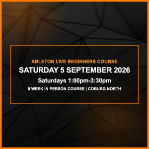 Ableton Live In-Person Group Beginners Course β Melbourne