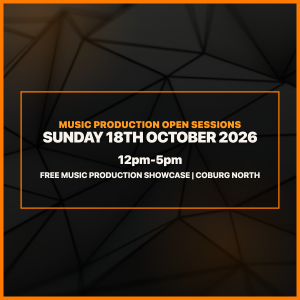 Music Production Open Sessions - Sunday 18 October 2026, Coburg North